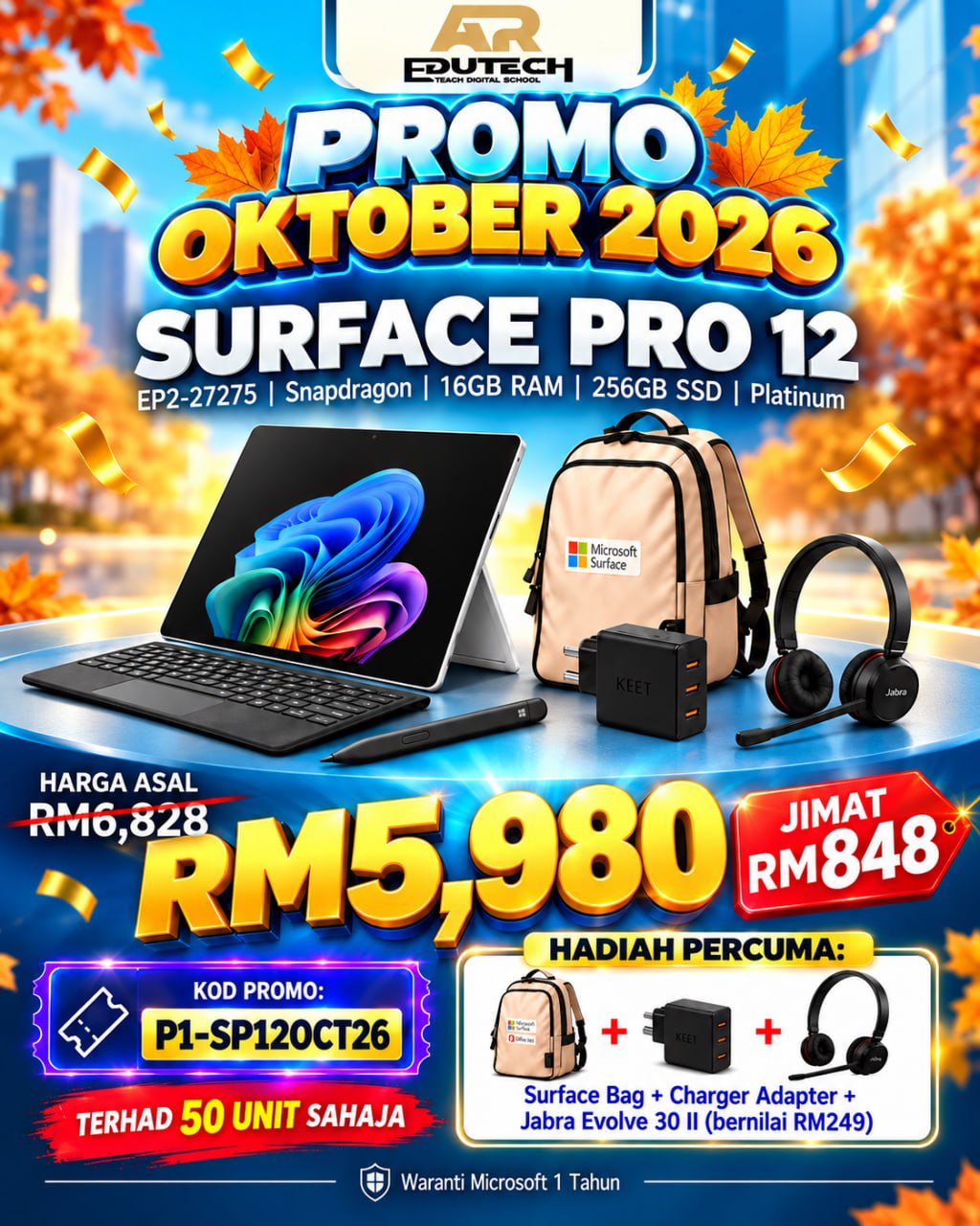 POSTER PROMO OCTOBER 2026 

Microsoft Surface Pro 12 - EP2-27275 - SD / 16 / 256 - Platinum (No Charging Adaptor) - Pakej 1 (FULL SET)
