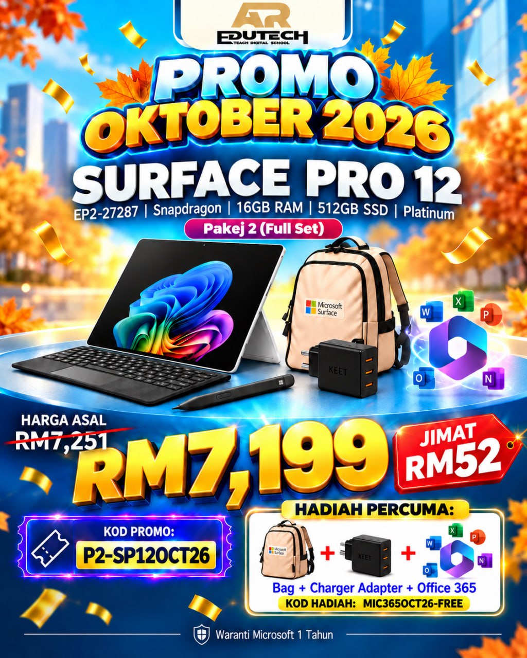 POSTER PROMO OCTOBER 2026 

Microsoft Surface Pro 12 - EP2-27287 - SD / 16 / 512 - Platinum (No Charging Adaptor)  - Pakej 2 (FULL SET)