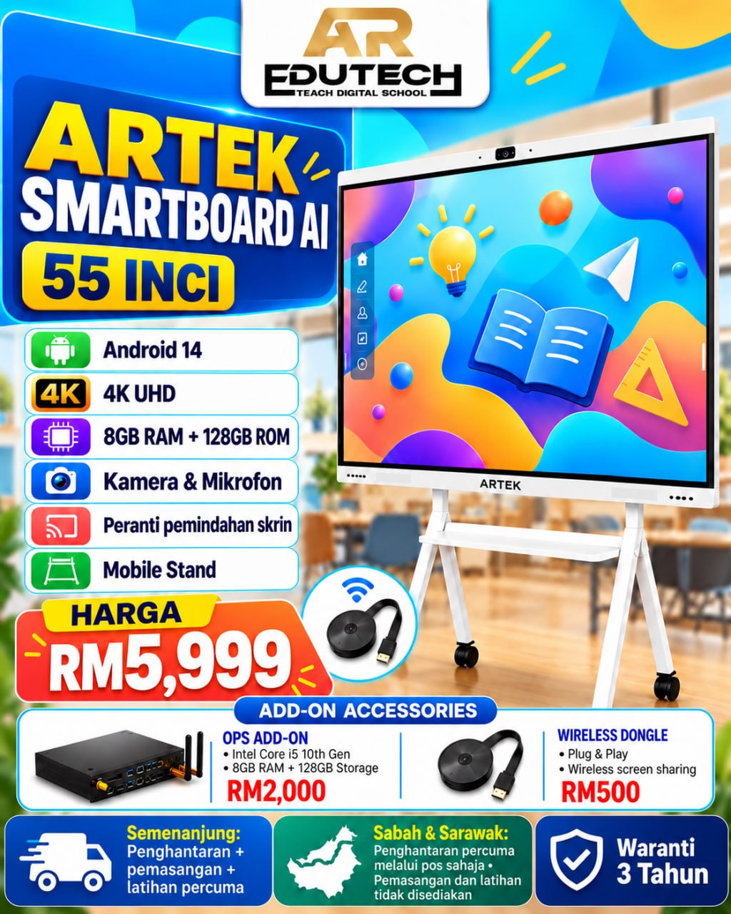 POSTER PROMO OCTOBER 2026 

55 INCH ARTEK SMARTBOARD AI , 3840X2860,4k, Android 14, 8G 
RAM+128GB ROM, with camera and microphone, with screen transfer 
device and Mobile Stand