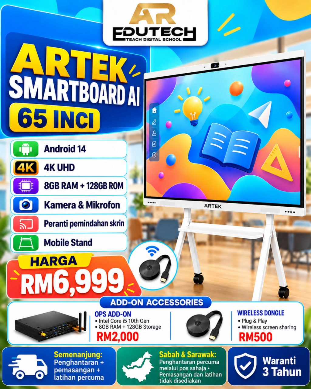 POSTER PROMO OCTOBER 2026 

65 INCH ARTEK SMARTBOARD AI , 3840X2860,4k, Android 14, 8G 
RAM+128GB ROM, with camera and microphone, with screen transfer 
device and Mobile Stand