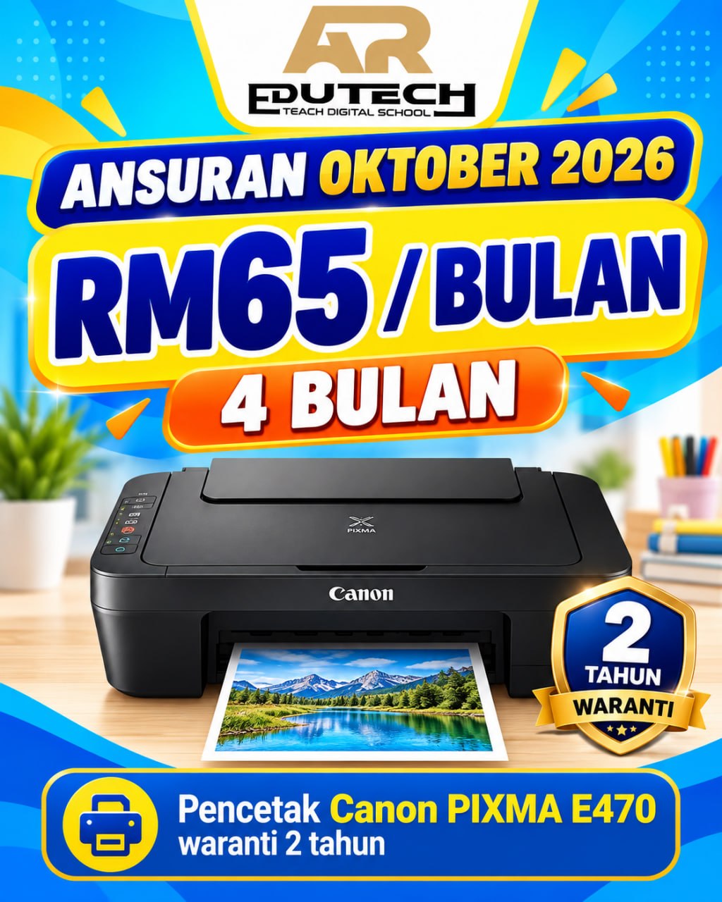 POSTER OCTOBER 2026 

ANSURAN 4 BULAN 
PRINTER CANON PIXMA E470
