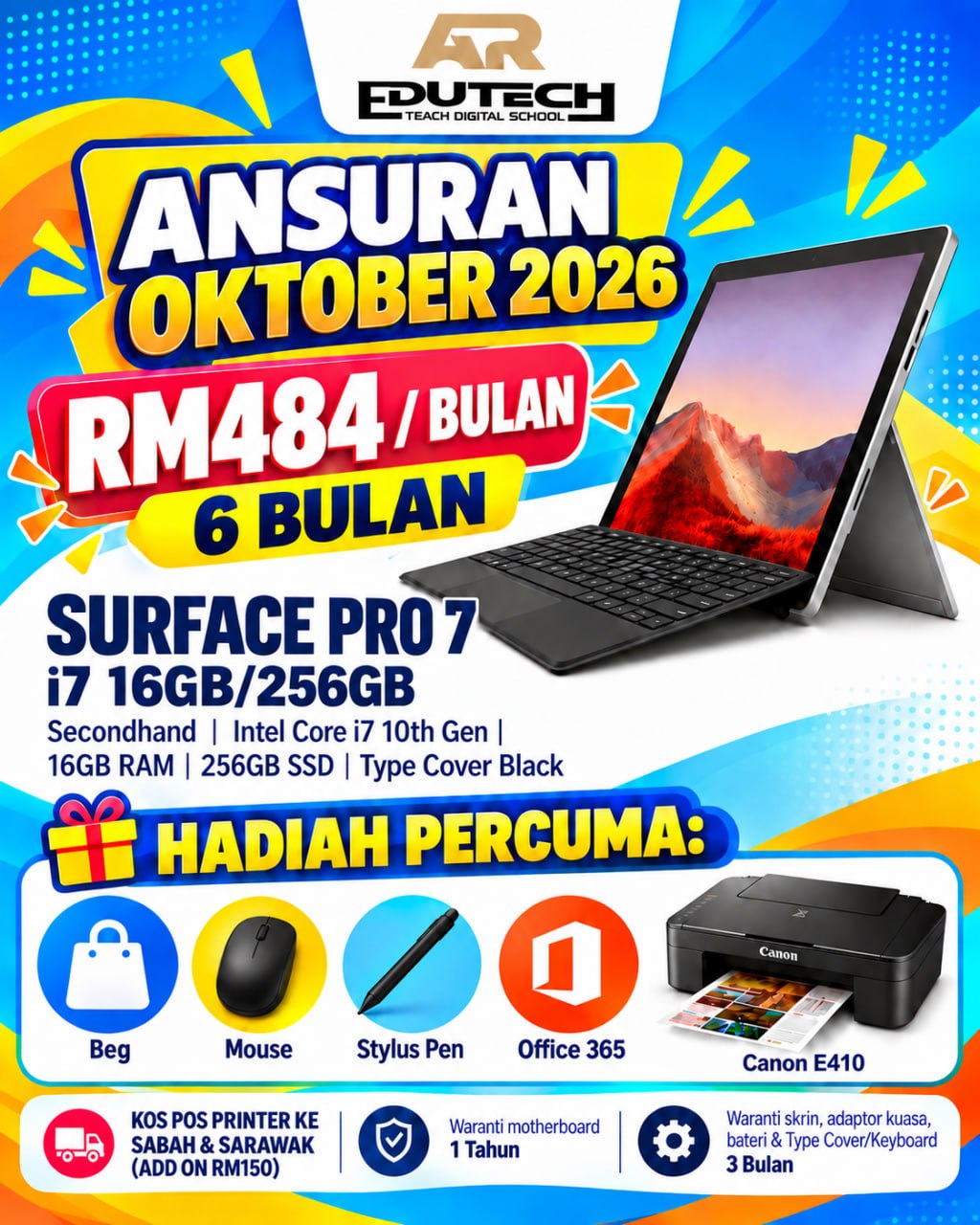 POSTER OCTOBER 2026 

ANSURAN 6 BULAN 
SURFACE PRO7 I7 10TH 16GB RAM 256GB SSD WITH TYPECOVER BLACK 
(SECONDHAND