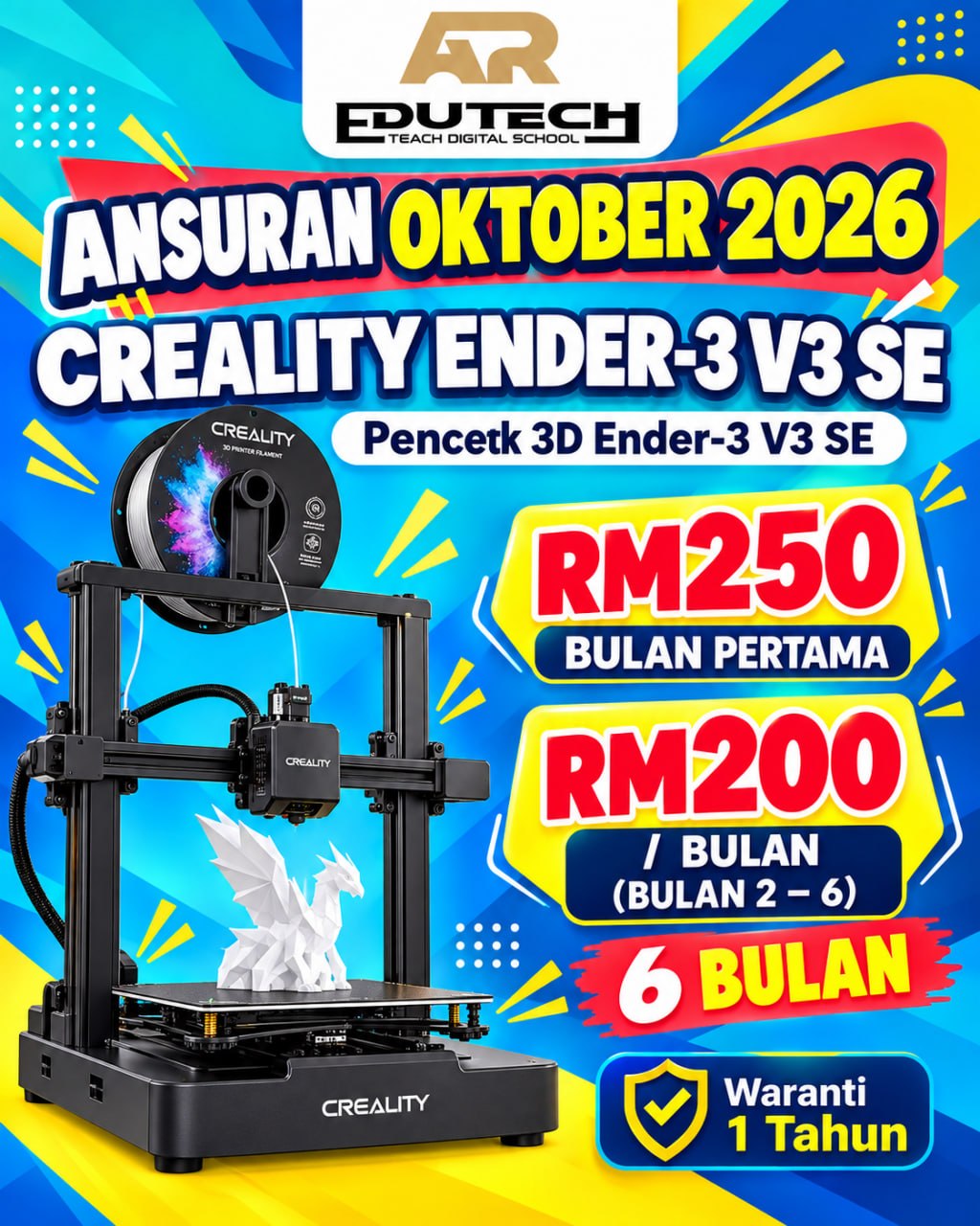 POSTER OCTOBER 2026 

ANSURAN 6 BULAN 
Ender-3 V3 SE 3D Printer