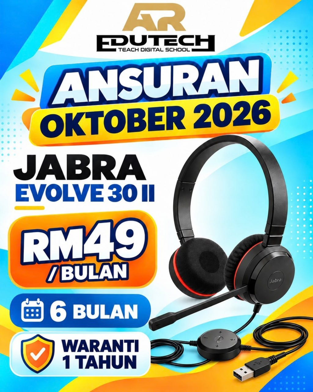 POSTER OCTOBER 2026 

ANSURAN 6 BULAN 
JABRA EVOLVE 30 ii