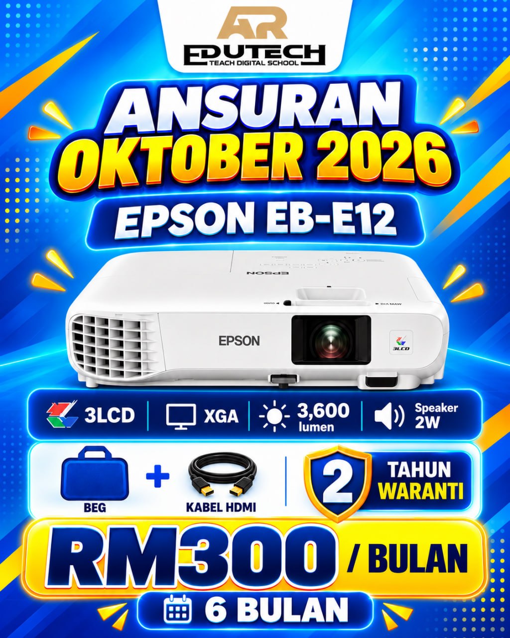 POSTER OCTOBER 2026 

ANSURAN 6 BULAN 
LCD EPSON EB-E12 WITH BAG & HDMI CABLE