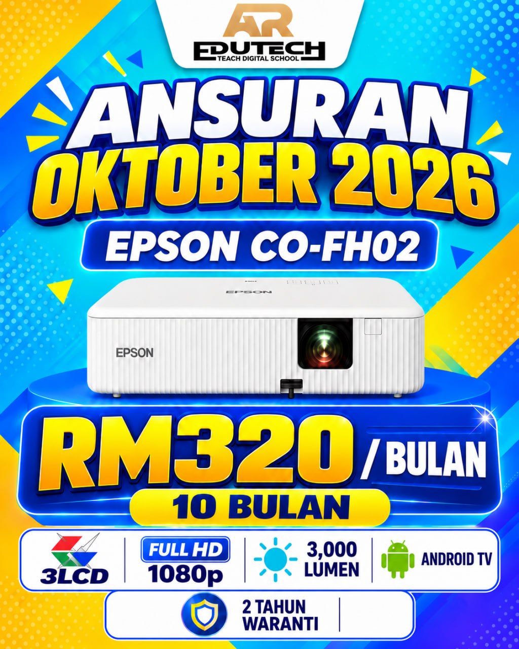 POSTER OCTOBER 2026 

ANSURAN 10 BULAN 
EPSON CO-FH02 SMART PROJECTOR