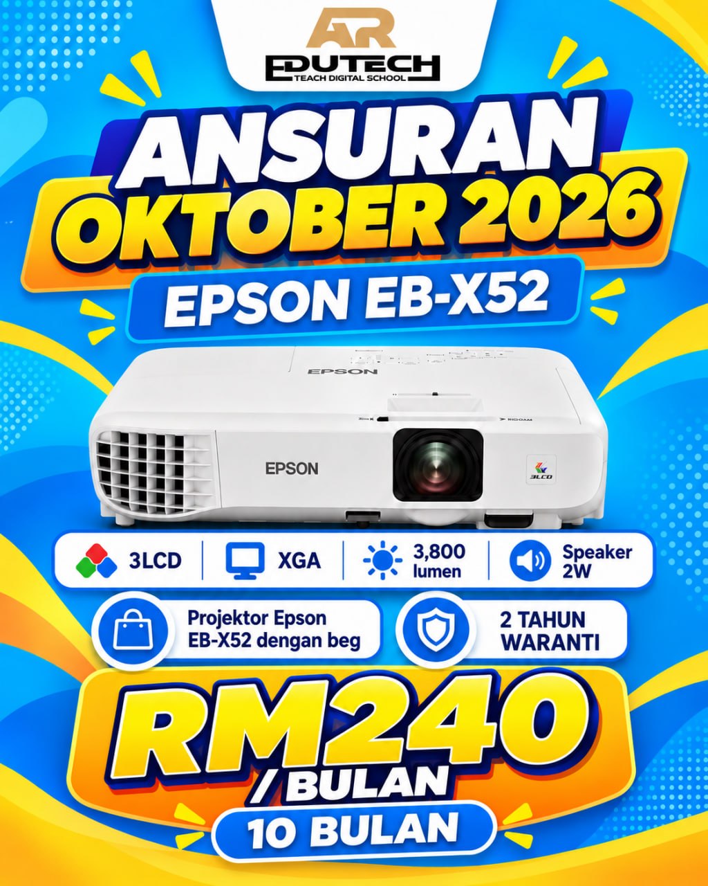 POSTER OCTOBER 2026 

ANSURAN 10 BULAN 
EPSON EB-X52 WITH BAG