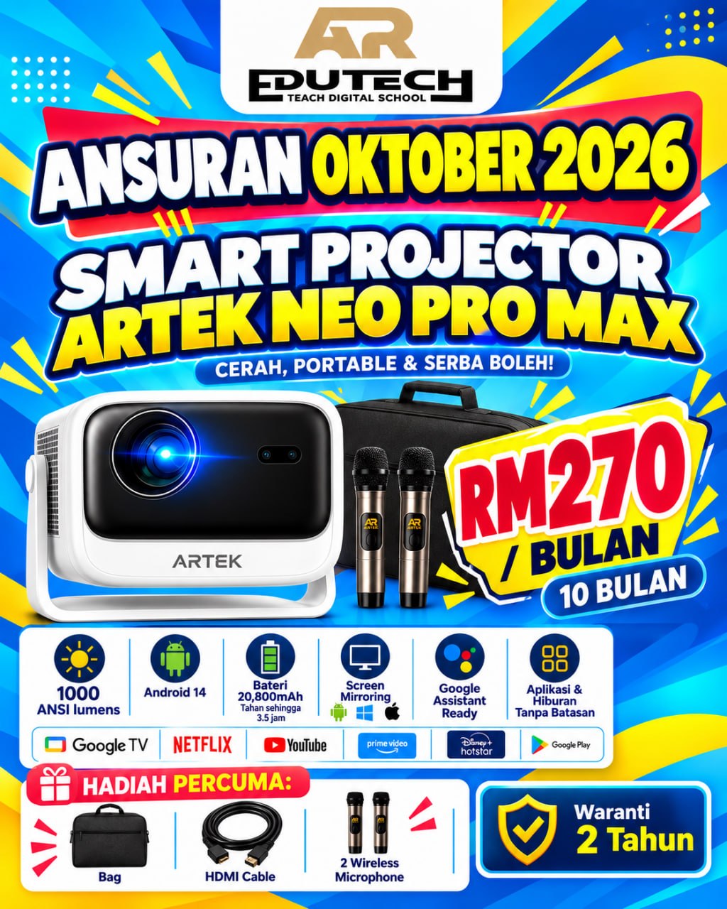 POSTER OCTOBER 2026 

ANSURAN 10 BULAN 
SMART PROJECTOR ARTEK NEO PRO MAX WITH BAG