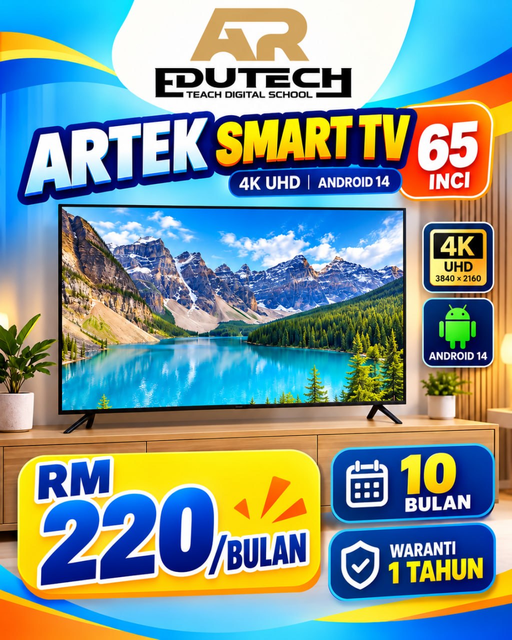 POSTER OCTOBER 2026 

ANSURAN 10 BULAN 
ARTEK SMART TV 65" 4K UHD ANDROID 14