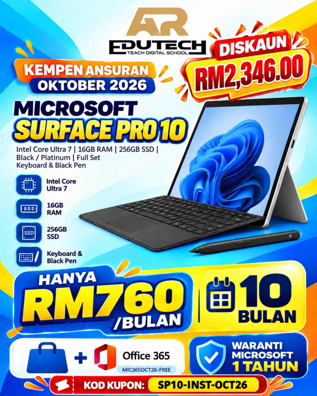 POSTER OCTOBER 2026 

ANSURAN 10 BULAN 
Microsoft Surface Pro10 U7/16/256CM (Black/Platinum) - Full Set