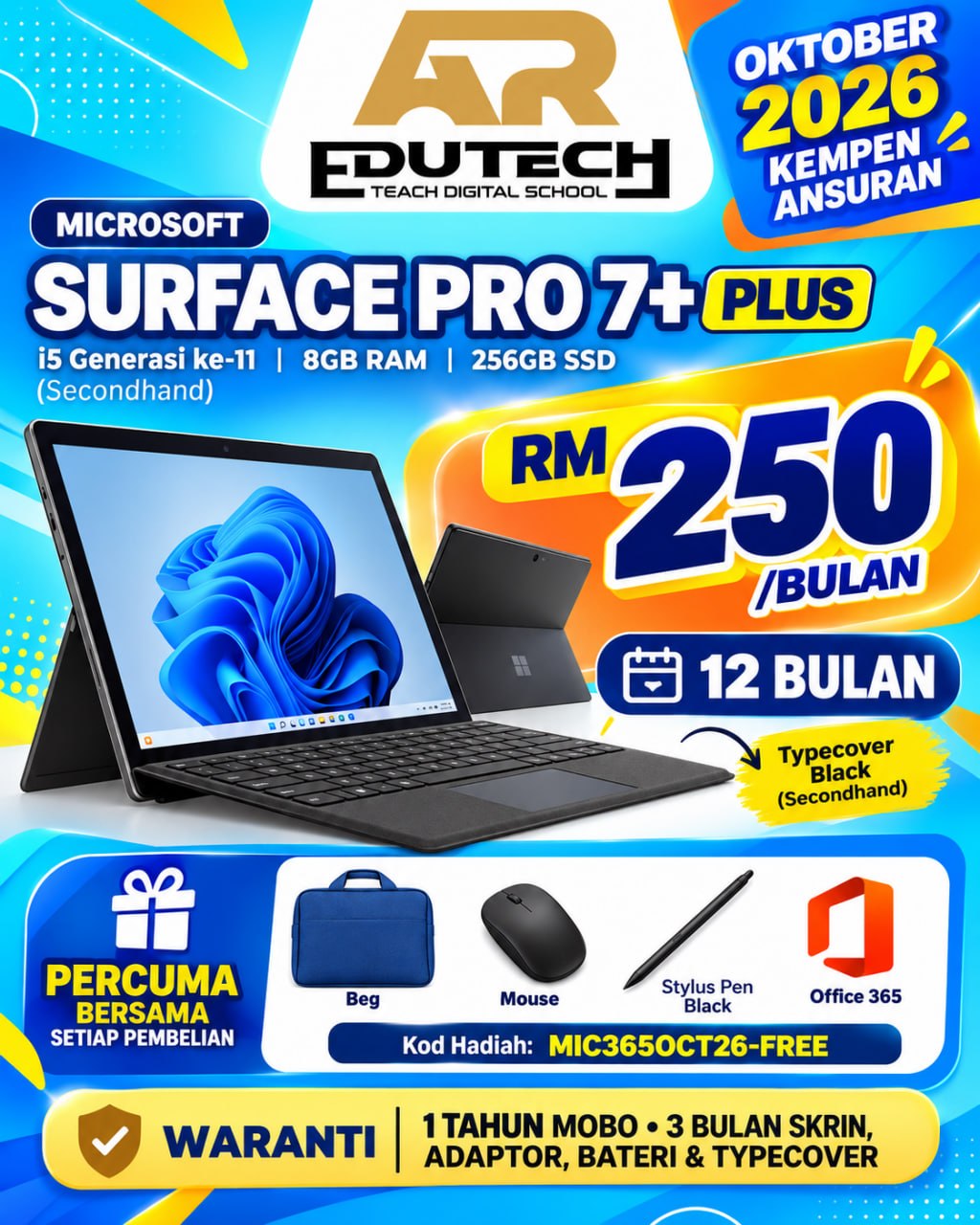 POSTER OCTOBER 2026 

ANSURAN 12 BULAN 
Pro 7+ i5-11th 8/256 with Typecover Black (Secondhand)