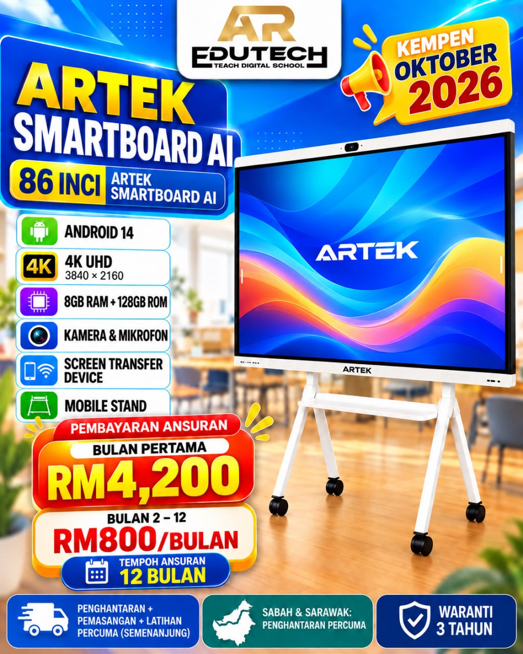 POSTER OCTOBER 2026 

ANSURAN 12 BULAN 
86 INCH ARTEK SMARTBOARD AI WITH CAMERA
