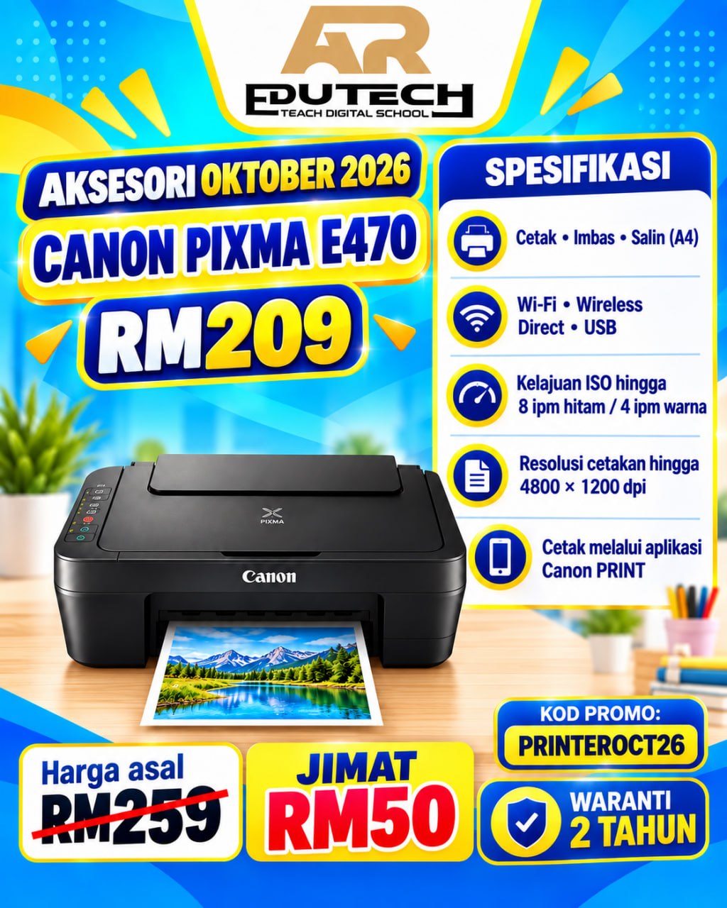 POSTER PROMO OCTOBER 2026 

PRINTER CANON E470
